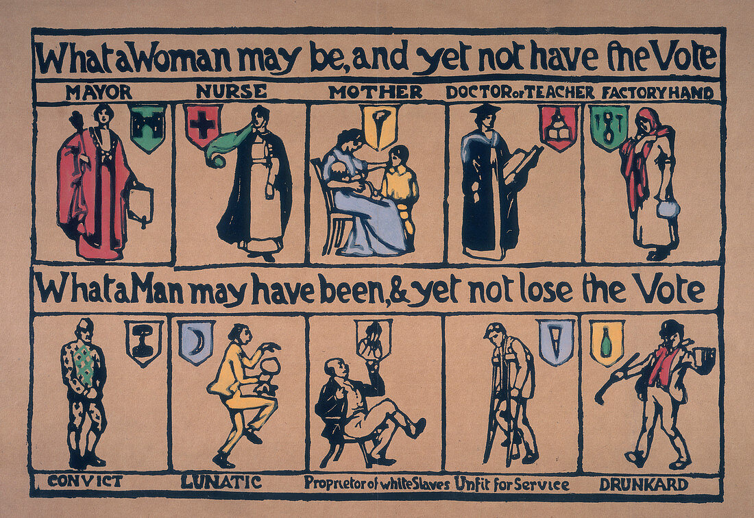 What a woman may be, and yet not have the Vote', c1912