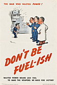 Don't be Fuel-ish, World War II poster