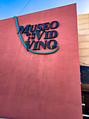 The sign on the front of the Museo de la Vid y el Vino or Museum of the VIne and the Wine in Cafayate, Argentina.