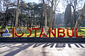  Istanbul sign in Gülhane Park in Istanbul, Türkiye  